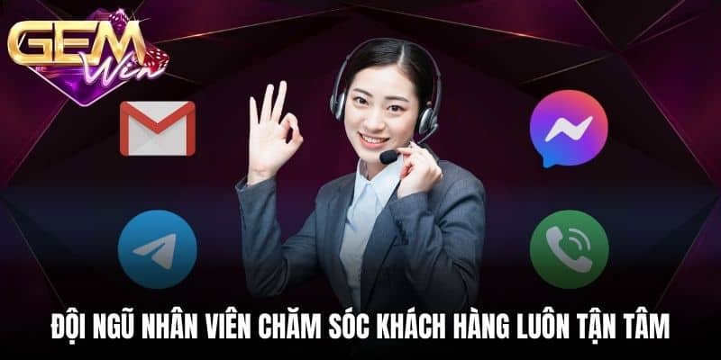 Đội ngũ nhân viên chăm sóc khách hàng luôn tận tâm