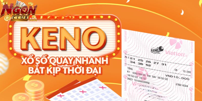 Những kiểu chơi xổ số Keno phổ biến