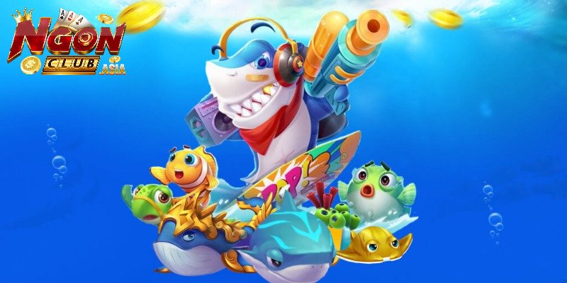 Tìm hiểu về bắn cá Ngonclub